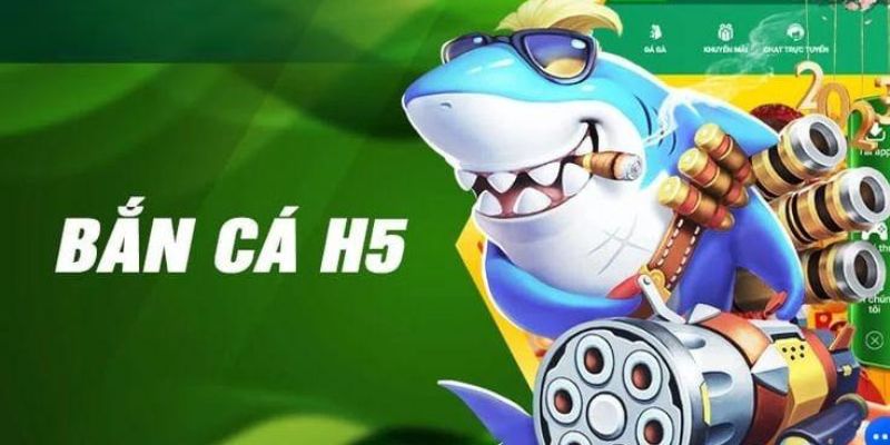 Bắn cá h5