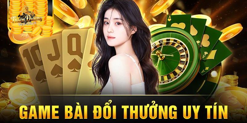 App game bài đổi thưởng uy tín