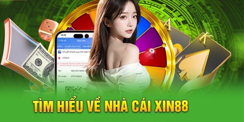 Giới thiệu về nhà cái xin88 